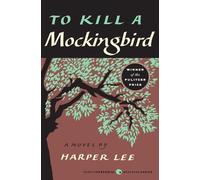 Harper Lee To Kill a Mockingbird (Poche) Harperperennial Modern Classics