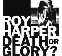 Harper Roy - Death Or Glory [Import]