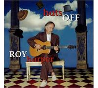 Harper, Roy - Hats Off