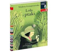 HARPERCOLLINS Lola et les oiseaux. Je l'ai lu. Niveau 3 58920
