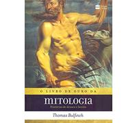 Harpercollins O livro de Ouro da mitologia: Histórias de deuses e heróis