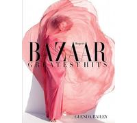 Harper's Bazaar:Greatest Hits: Greatest Hits by Glenda Bailey [Hardback] NEUF
