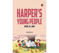 Harper's Young People, April 26, 1881