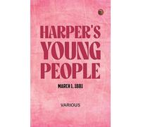 Harper's Young People March 1 1881