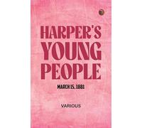 Harper's Young People March 15 1881
