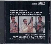 Harpes Du Venezuela 1 : Arpa Llanera & Canto Recio