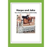 Harpo And Jake: How A Horse Named Harpo Reunited A Family