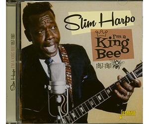 Harpo, Slim - I'm a King Bee 1957-1961