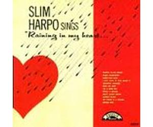 Harpo, Slim - Raining in My Heart