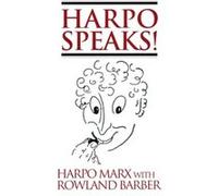 Harpo Speaks by Harpo Marx Harpo Marx, Rowland Barber (Auteur)