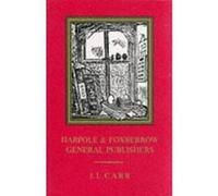 Harpole and Foxberrow, General Publishers Carr, J L (Auteur)