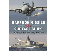 Harpoon Missile vs Surface Ships: US Navy, Libya and Iran 1986-88