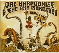 The Harpoonist & the Axe Murderer - Real Fine Mess [Import]