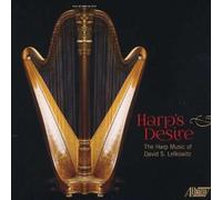 Harp'S Desire: Harp Music of David S. Lefkowitz