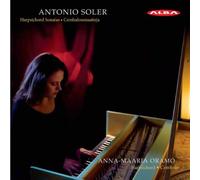 Harpsichord Sonatas - Anna-Maaria Oramo, harpsichord by Antonio Soler: Harpsichord Sonatas (Music CD) (2013-12-02)