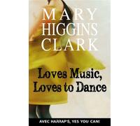 Harrap's Loves Music, Loves to Dance - Mary Higgins Clark - Harrap's - broché - Méthode de langue