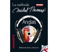 Harrap's Michel Thomas Anglais débutant Apprenez sans contraintes, parlez sans complexe 7 CD Audio - Collectif - Harrap's - Coffret langues audio - Méthode de langue