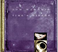 Harrell, Tom - Time's Mirror