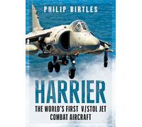 Harrier: The World’s First V/Stol Jet Combat Aircraft