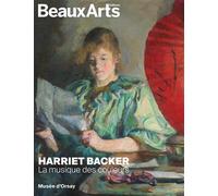 Harriet Backer. La musique des couleurs Au musée d’Orsay - Collectif - Beaux Arts Editions - broché - Catalogue d'exposition