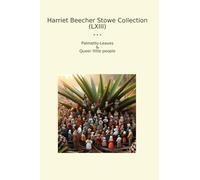 Harriet Beecher Stowe Collection (LXIII): Palmetto Leaves Queer Little People