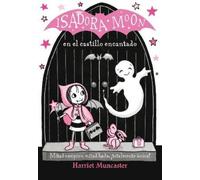Harriet Muncast Isadora Moon en el castillo encantado / Isadora Moon Goe (Poche)