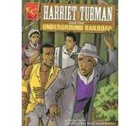 [Harriet Tubman and the Underground Railroad] (By: Michael Martin) [published: January, 2005]