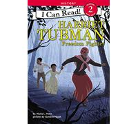 Harriet Tubman: Freedom Fighter