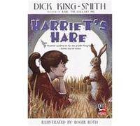 Harriet's Hare Dick King-Smith (Auteur)