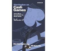 Harrington on Cash Games: How to Play No-limit Hold 'em Cash Games volume 2