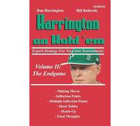 Harrington on Hold 'em: Expert Strategy for No-Limit Tournaments; Volume II: the Endgame