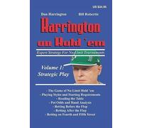 Harrington on Hold'em: Expert Strategy for No Limit Tournaments: Strategic Play