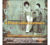 Harriott, Derrick - A Place Called Jamaïca : Derrick Harriott's Production From 60's & 70's