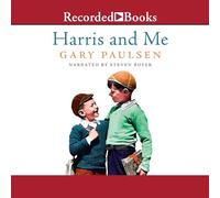 Harris and Me: A Summer Remembered Tales to Tickle The Funnybone Series