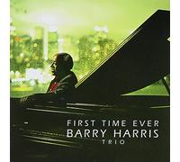 Barry Harris - First Time Ever