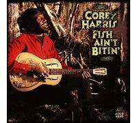 Harris, Corey - Fish Ain't Bitin'