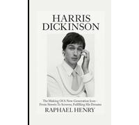 HARRIS DICKINSON: The Making Of A New-Generation Icon - From Streets To Screens, Fulfilling His Dreams