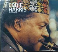Harris, Eddie - The Last Concert