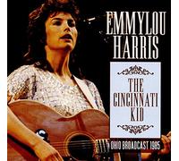 Harris,Emmylou - The Cincinnati Kid Radio Broadcast Ohio 1985