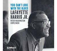 Lafayette Harris Jr. - You Can't Lose With The Blues [New CD]
