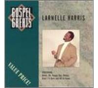 Harris, Larnelle - Gospel Greats