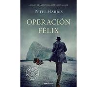 Harris, P: Operación Félix