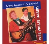 Harris, Wee Willie - Twenty Reasons to Be Cheerful