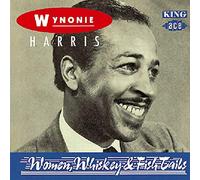 Harris, Wynonie - Woman, Whiskey & Fish Tai