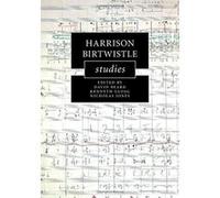 Harrison Birtwistle Studies (Cambridge Composer Studies) - [Version Originale] Inconnu (Auteur)