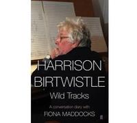 Harrison Birtwistle - [Version Originale] Fiona Maddocks, Harrison Birtwistle (Auteur)