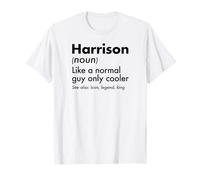 Harrison, comme Un Gars Normal, Une légende Plus Cool, King First T-Shirt