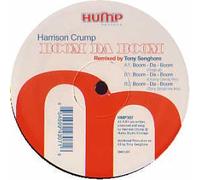 HARRISON CRUMP - Da Boom (Feat. Tony Senghore) -Remix (x3, INCL. Original Mix) [Import]