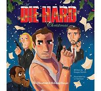 Harrison, J.J. - An Illustrated Die Hard Christmas