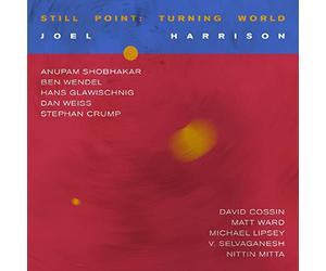 Harrison, Joel - Still Point: Turning World